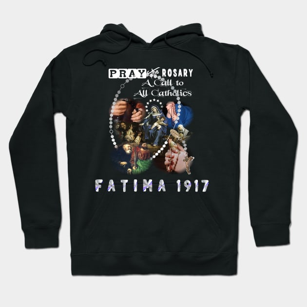 Our Lady of Fatima Virgin Mary Catholic Rosary Prayer Hoodie by hispanicworld